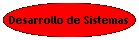 Desarrollo de Sistemas
